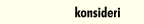 konsideri